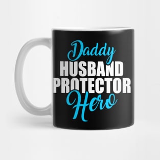 Cute Daddy Husband Protector Hero Awesome Dad Mug